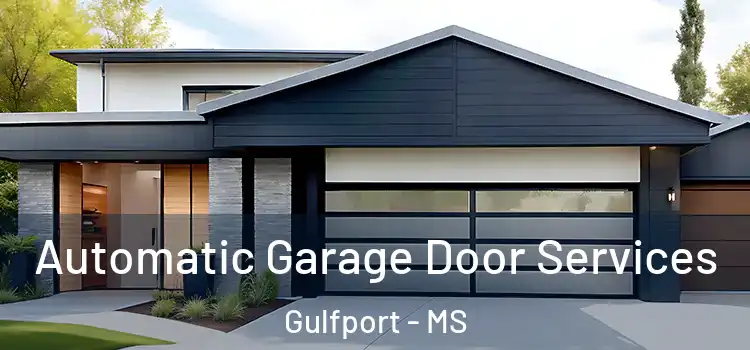  Automatic Garage Door Services Gulfport - MS