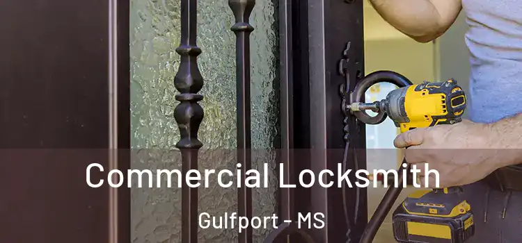  Commercial Locksmith Gulfport - MS