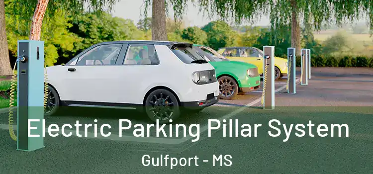 Electric Parking Pillar System Gulfport - MS