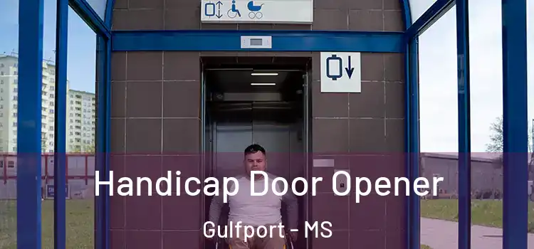  Handicap Door Opener Gulfport - MS