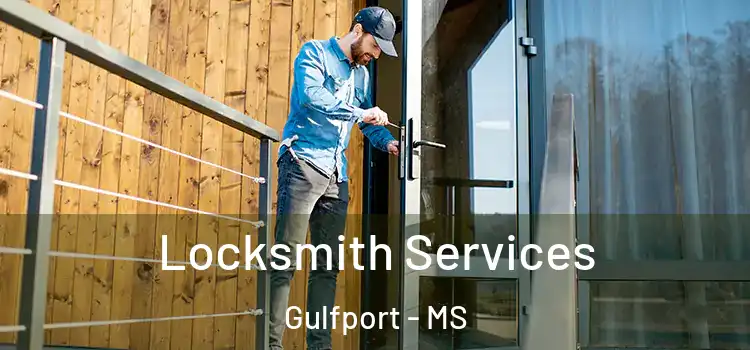 Locksmith Services Gulfport - MS