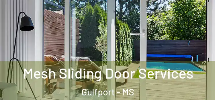 Mesh Sliding Door Services Gulfport - MS