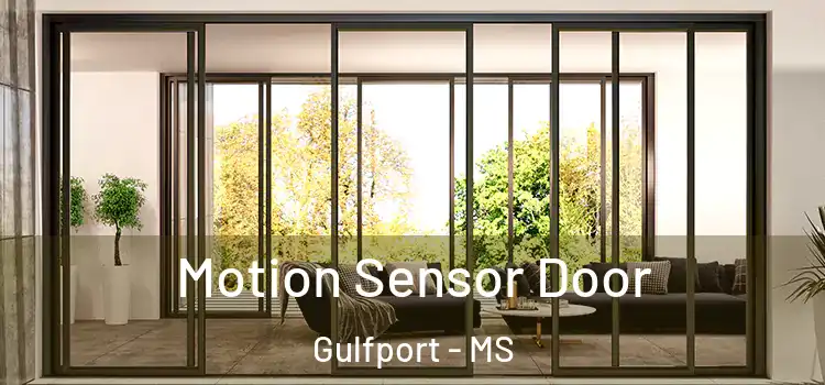 Motion Sensor Door Gulfport - MS