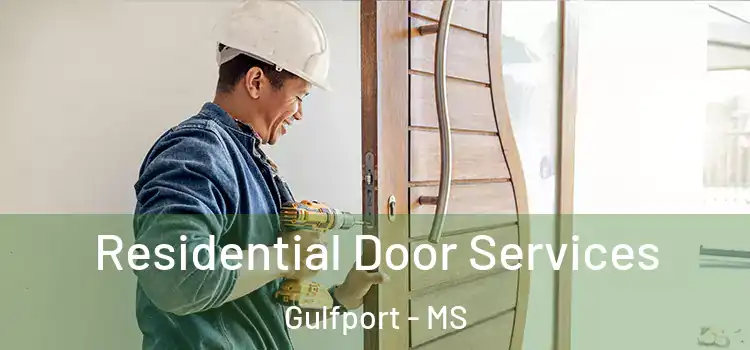 Residential Door Services Gulfport - MS