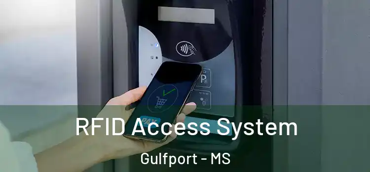 RFID Access System Gulfport - MS