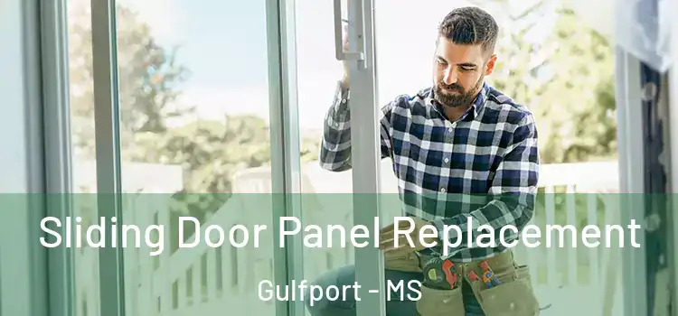  Sliding Door Panel Replacement Gulfport - MS