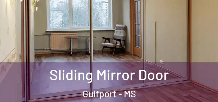  Sliding Mirror Door Gulfport - MS