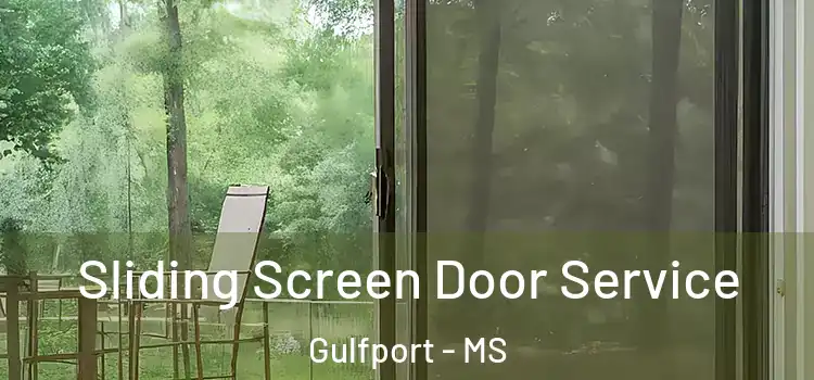 Sliding Screen Door Service Gulfport - MS