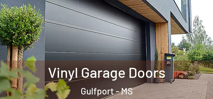  Vinyl Garage Doors Gulfport - MS